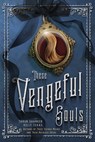 These Vengeful Souls - Tarun Shanker ; Kelly Zekas - 9781250183057