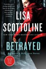 Betrayed - SCOTTOLINE,  Lisa - 9781250190284