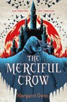 The Merciful Crow - Margaret Owen - 9781250191922