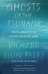 Ghosts of the Tsunami - Richard Lloyd Parry - 9781250192813