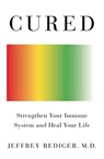 Cured - Jeffrey Rediger, M.D. - 9781250193209