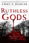Ruthless Gods - Emily A. Duncan - 9781250195715