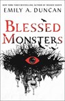 Blessed Monsters - Emily A. Duncan - 9781250195739