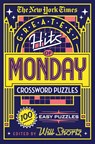 New York Times Greatest Hits of Monday Crossword Puzzles - The New York Times - 9781250198341