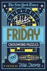 New York Times Greatest Hits of Friday Crossword Puzzles - The New York Times - 9781250198389