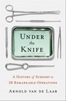 Under the Knife - Arnold van de Laar - 9781250200099