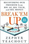 Break 'Em Up - Zephyr Teachout - 9781250200907