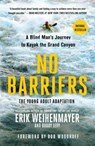 No Barriers (The Young Adult Adaptation) - Erik Weihenmayer ; Buddy Levy - 9781250206770