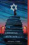 The Librarian of Auschwitz - Antonio Iturbe - 9781250211682