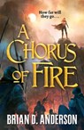 A Chorus of Fire - Brian D. Anderson - 9781250214669
