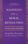 Manifesto for a Moral Revolution - Jacqueline Novogratz - 9781250222862