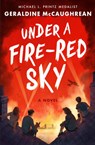 Under a Fire-Red Sky - Geraldine McCaughrean - 9781250225535