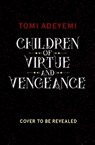 Children of Virtue and Vengeance - Tomi Adeyemi - 9781250232441