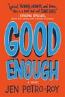 Good Enough - Jen Petro-Roy - 9781250233509