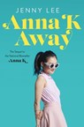 Anna K Away - Jenny Lee - 9781250236456