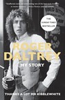 Thanks a Lot Mr Kibblewhite - Roger Daltrey - 9781250237101