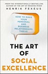 The Art of Social Excellence - Henrik Fexeus - 9781250237576