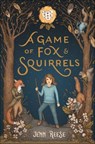 A Game of Fox & Squirrels - Jenn Reese - 9781250243027