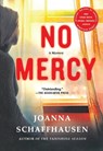 No Mercy - Joanna Schaffhausen - 9781250252821