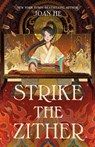 Strike the Zither - Joan He - 9781250258595