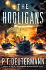 The Hooligans - P. T. Deutermann - 9781250263100