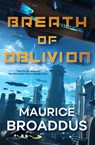Breath of Oblivion - Maurice Broaddus - 9781250265111