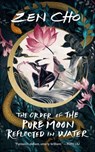 The Order of the Pure Moon Reflected in Water - Zen Cho - 9781250269249
