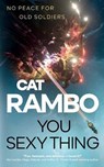 You Sexy Thing - Cat Rambo - 9781250269294
