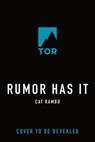 Rumor Has It - Cat Rambo - 9781250269379