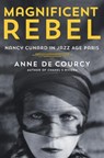 Magnificent Rebel - Anne De Courcy - 9781250272560