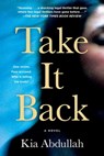 Take It Back - Kia Abdullah - 9781250273024
