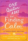 One Question a Day for Finding Calm: A Three-Year Journal - Aimee Chase - 9781250285461