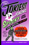 The Jokiest Joking Spooky Joke Book Ever Written . . . No Joke - Brian Boone - 9781250287236
