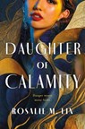 Daughter of Calamity - Rosalie M. Lin - 9781250287380