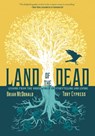 Land of the Dead - Brian McDonald - 9781250291028