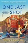One Last Shot - Betty Cayouette - 9781250291103