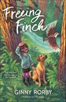 Freeing Finch - Ginny Rorby - 9781250293732