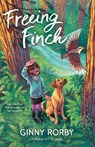 Freeing Finch - Ginny Rorby - 9781250293749