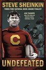 Undefeated: Jim Thorpe and the Carlisle Indian School Football Team - Steve Sheinkin - 9781250294470