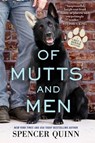 Of Mutts and Men - Spencer Quinn - 9781250297709