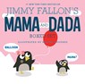 MAMA & DADA BOXED SET - JIMMY FALLON - 9781250297846