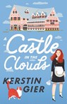 A Castle in the Clouds - Kerstin Gier - 9781250300195