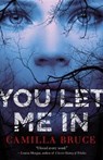 You Let Me in - BRUCE,  Camilla - 9781250302045