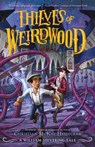 Thieves of Weirdwood - Christian McKay Heidicker ; William Shivering - 9781250302892