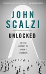 Unlocked - Scalzi John Scalzi - 9781250307996
