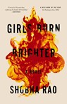 Girls Burn Brighter - Shobha Rao - 9781250309501