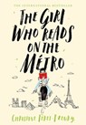 The Girl Who Reads on the Métro - Christine Féret-Fleury - 9781250315434