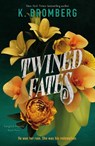 Twined Fates - K. Bromberg - 9781250323446
