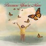 Tillman, N: Because You're Mine - Nancy Tillman - 9781250324054