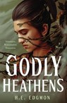 Godly Heathens - EDGMON,  H.E. - 9781250324436
